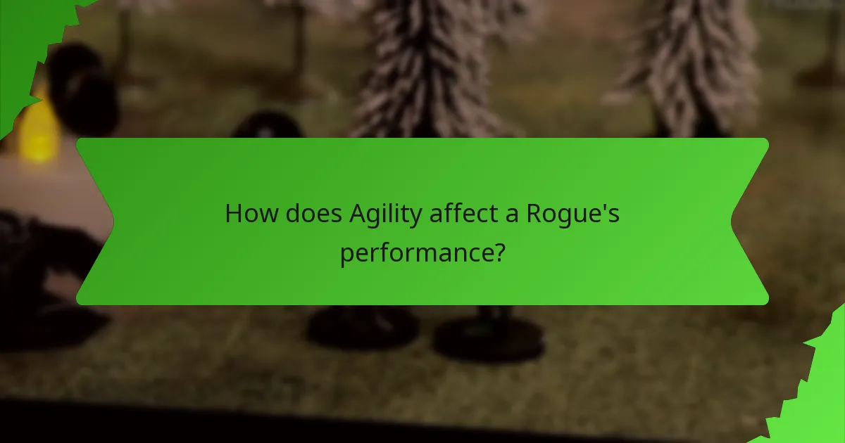How does Agility affect a Rogue's performance?