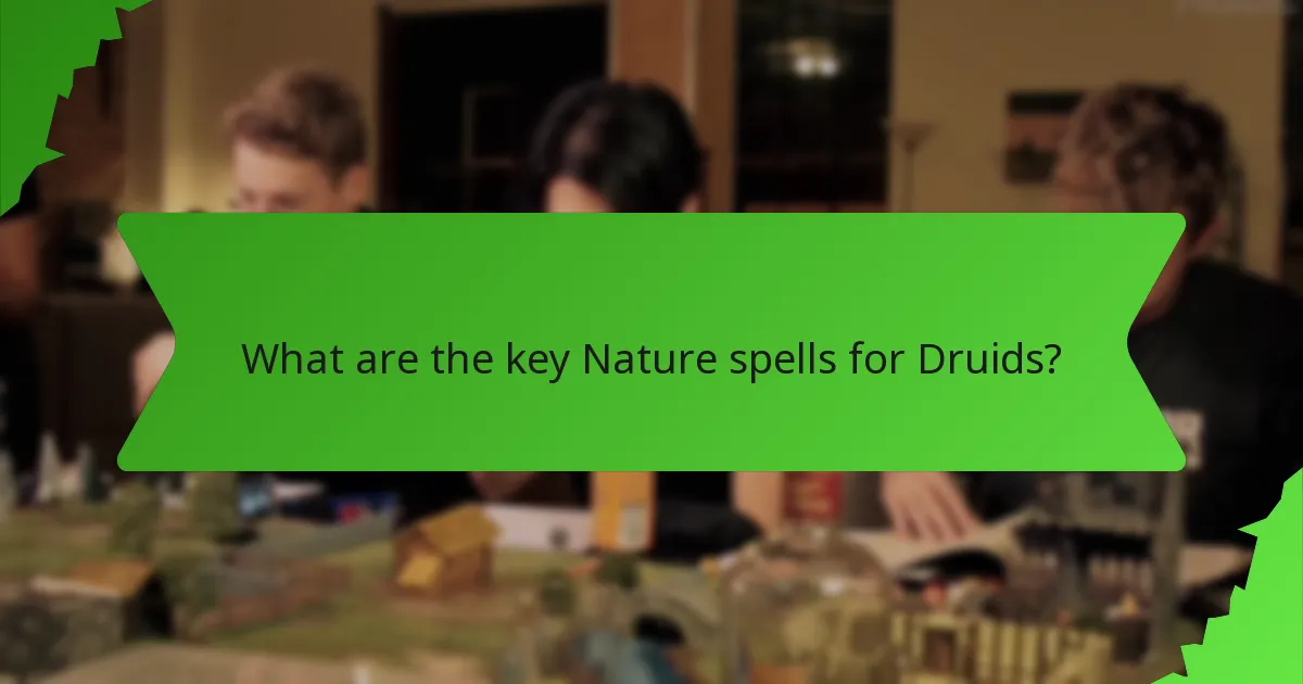 What are the key Nature spells for Druids?